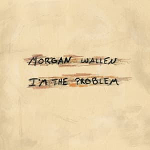 I'm The Problem